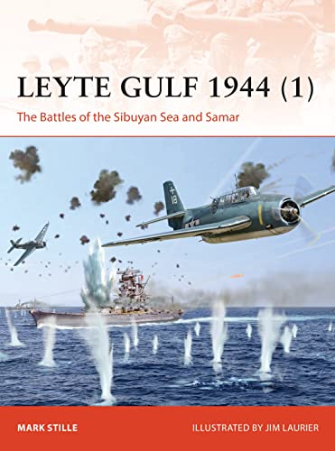 Leyte Gulf 1944 (1): The Battles of the Sibuyan Sea and Samar (Campaign) von Osprey Publishing (UK)